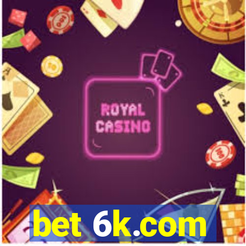 bet 6k.com